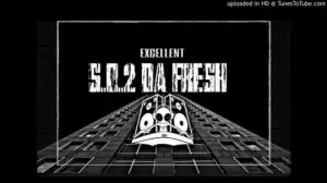 DJ Excellent - S.O.2 Da Fresh Afro Mix